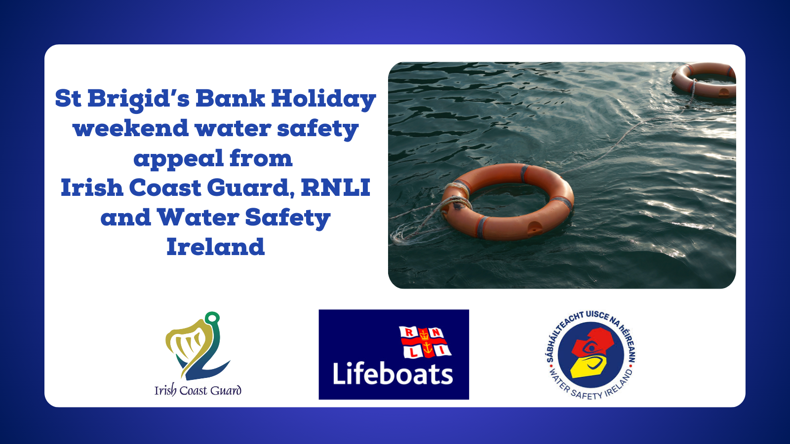 St Brigid&rsquo;s Bank holiday weekend water safety appeal from Irish Coast Guard, RNLI and Water Safety Ireland